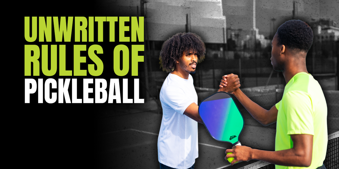 
                                        More unwritten rules of pickleball, how to play pickleball
                                    