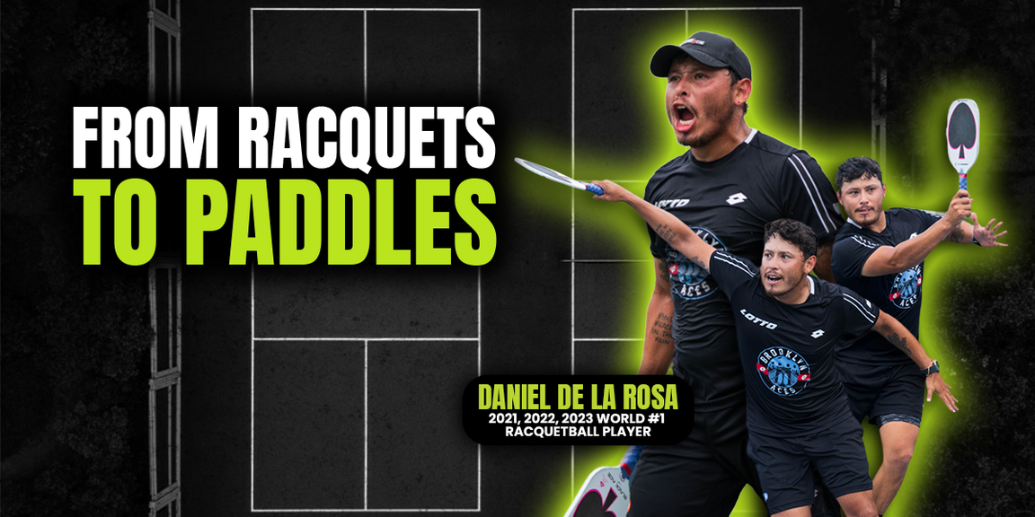 
                                        Daniel De La Rosa, Major League Pickleball, Racquetball
                                    