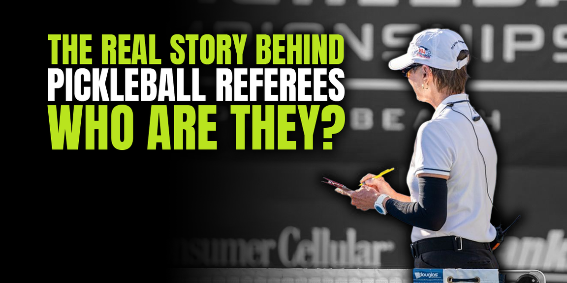 
                                        Major League Pickleball, APP Tour, Pickleball referees
                                    