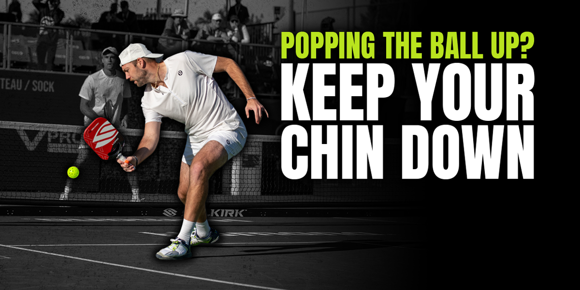 
                                        Popping the Ball Up? Keep Your Chin Down, how to play pickleball, pickleball he
                                    