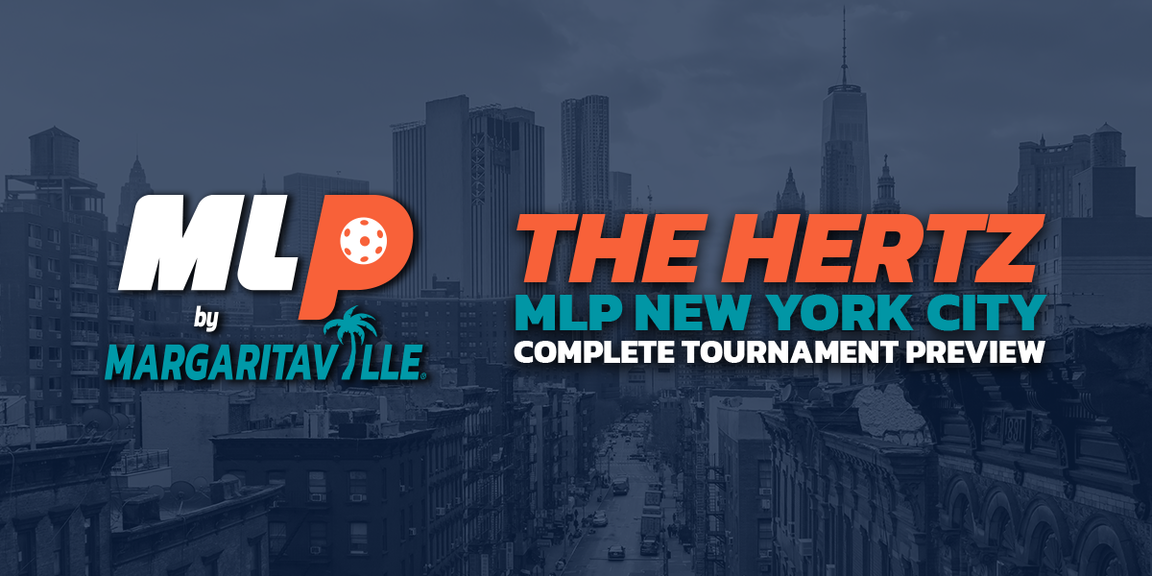 
                                        The Hertz Major League Pickleball (MLP) New York City Preview, pro pickleball
                                    
