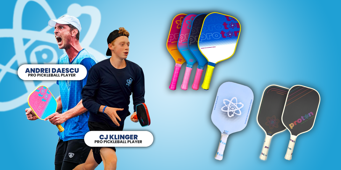 
                                        andrei daescu, CJ Klinger, Proton Sports, pickleball paddles
                                    