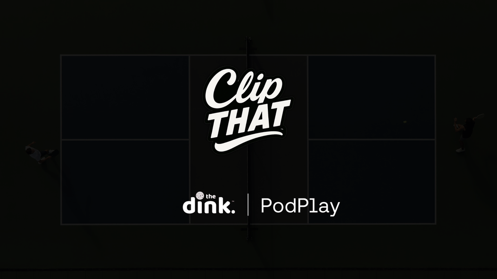
                                        ClipTHAT from The Dink and PodPlay
                                    