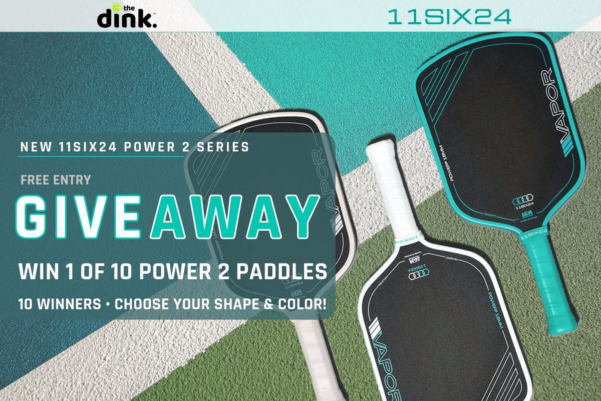 Giveaway: 7 Ways to Win a New 11Six24 Power 2 Paddle – The Dink