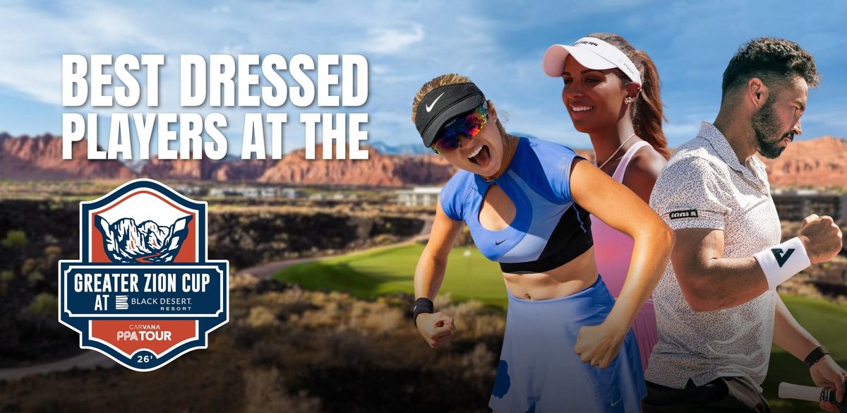 Best Dressed Pickleball Pros: PPA Greater Zion Cup – The Dink