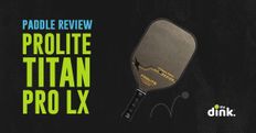 Paddle Review: PROLITE Titan Pro LX