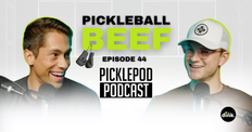 PicklePod Ep 44: Pickleball's Most Public Beefs