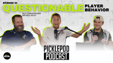 PicklePod Ep 54: On-court antics are a gift and a curse w/ Brooks Wiley