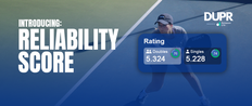 DUPR Introduces Its New Reliability Score
