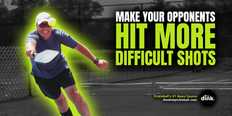 How to Make Your Opponents Hit the More Difficult Shots