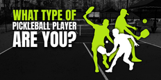 Which One of These Eight Pickleball Player Types Are You?