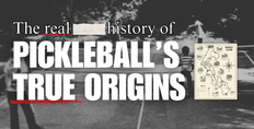 Have We Been Lied To About Pickleball’s Origins?