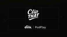 PodPlay, The Dink Launch 'ClipTHAT' to Feature Top Amateur Highlights Across the US