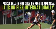 International Pickleball on the Rise!