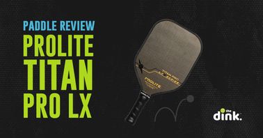 Paddle Review: PROLITE Titan Pro LX