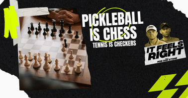 It Feels Right Ep 7: Pickleball is Chess, Tennis is Checkers