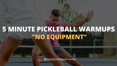 5-Minute Pickleball Warm Ups for Competition Day