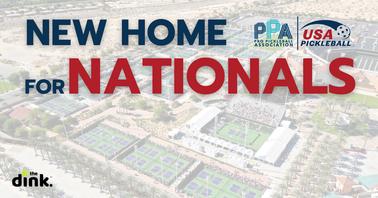 Nationals Is Moving to Dallas, USAP & PPA Announce Partnership