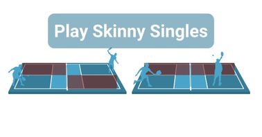 Why You Should Play 'Skinny Singles' to Practice Pickleball
