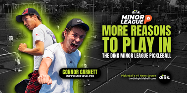Connor Garnett on What The Dink Minor League Pickleball Meant to His Career