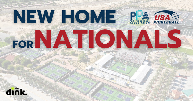 Nationals Is Moving to Dallas, USAP & PPA Announce Partnership