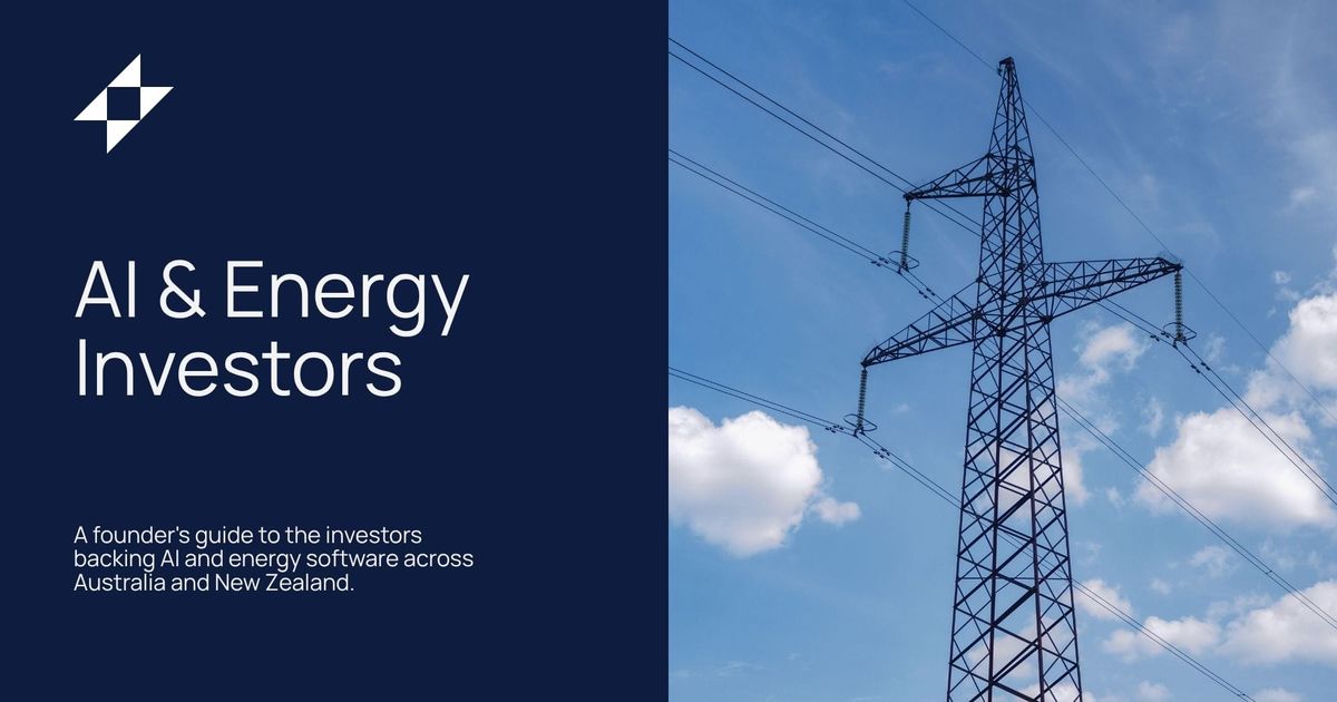 AI & Energy Software Investors in Australia & New Zealand: A Founder's Guide