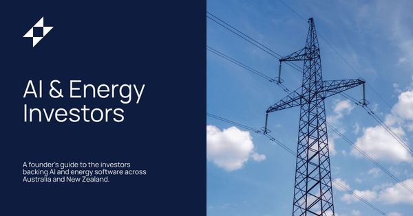 AI & Energy Software Investors in Australia & New Zealand: A Founder's Guide