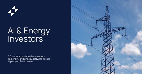 AI & Energy Software Investors in Japan & South Korea: A Founder's Guide