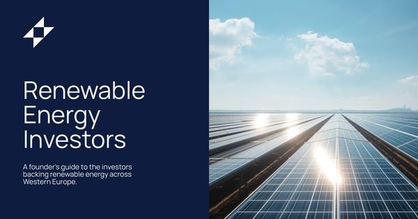 Renewable Energy Investors in Western Europe: A Founder's Guide