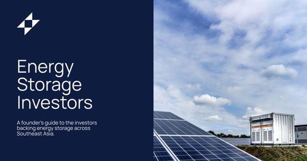 Energy Storage Investors in Southeast Asia: A Founder's Guide