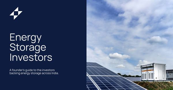 Energy Storage Investors in India: A Founder's Guide