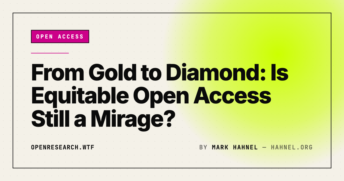 From Gold to Diamond: Is Equitable Open Access Still a Mirage?