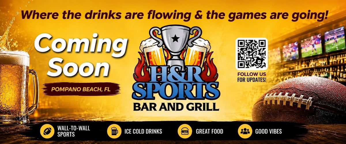 Here's the Newest Sports Bar Coming to Pompano Beach: H & R Sports Bar and Grill