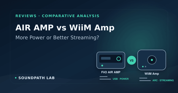 FiiO AIR AMP and WiiM Amp compared by power, streaming, TV, USB and room correction