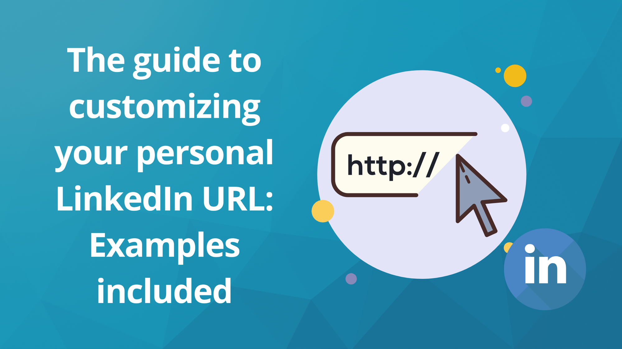 Customized LinkedIn URL Examples: The Guide to Personalizing Your LinkedIn URL