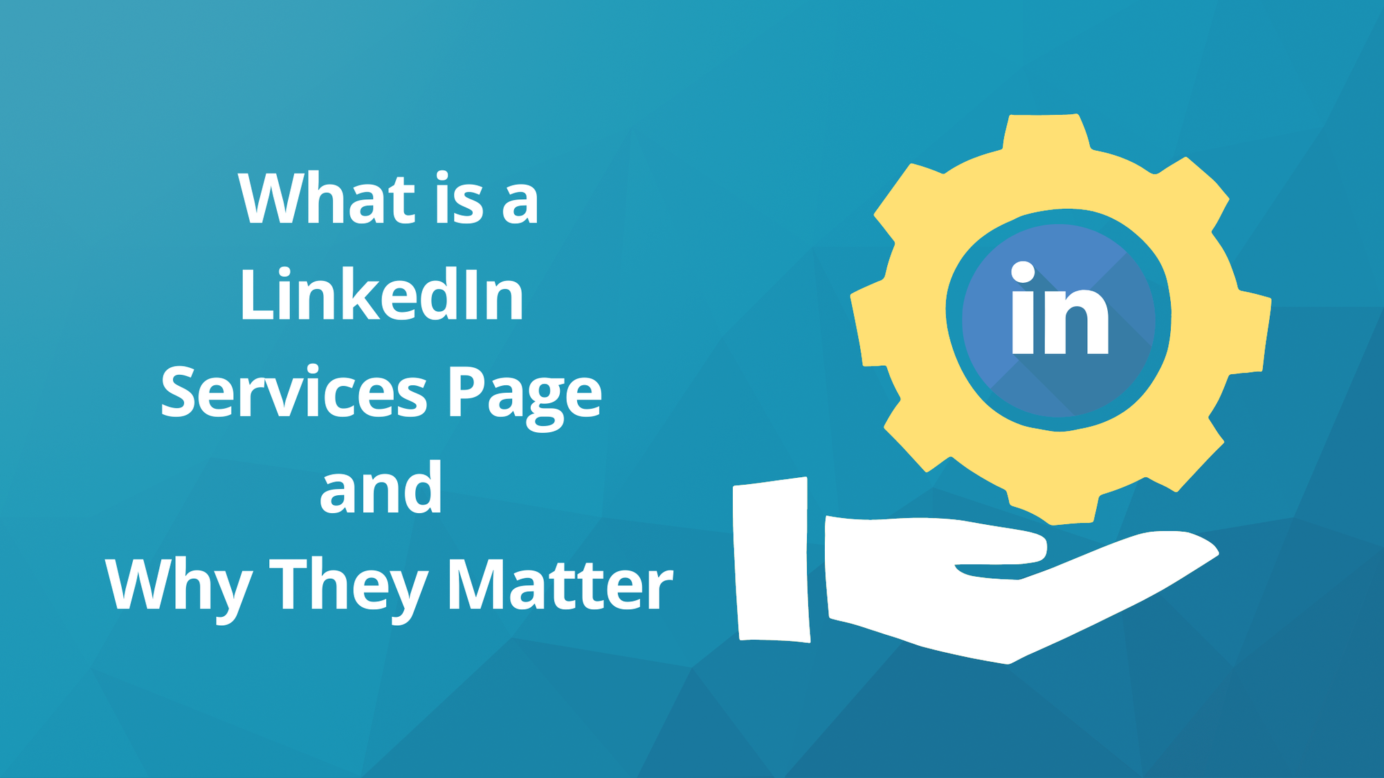 LinkedIn Service Page Example: What They Are and Why They Matter