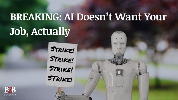 BREAKING: AI Doesn't Want Your Job, Actually