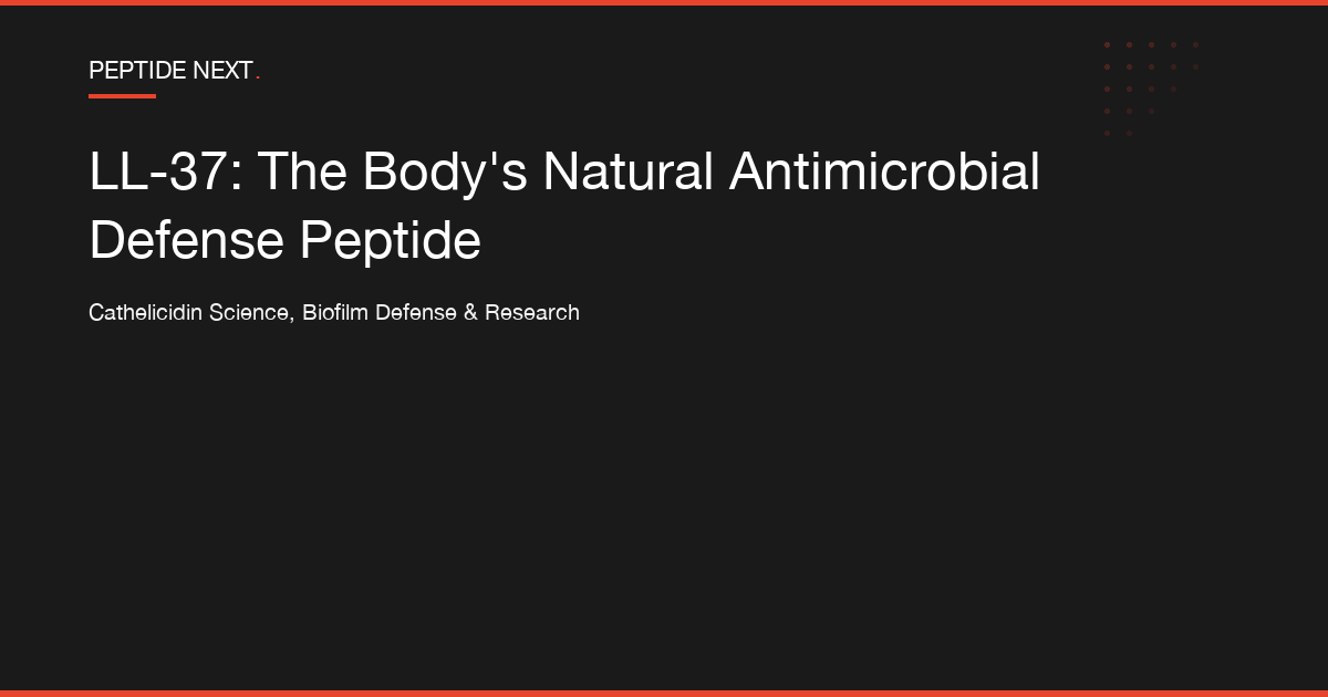 LL-37: The Body's Natural Antimicrobial Defense Peptide