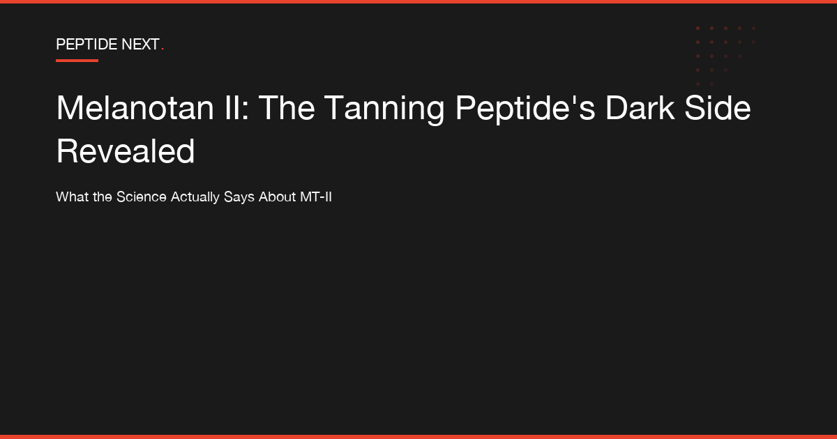 Melanotan II: The Tanning Peptide's Dark Side Revealed