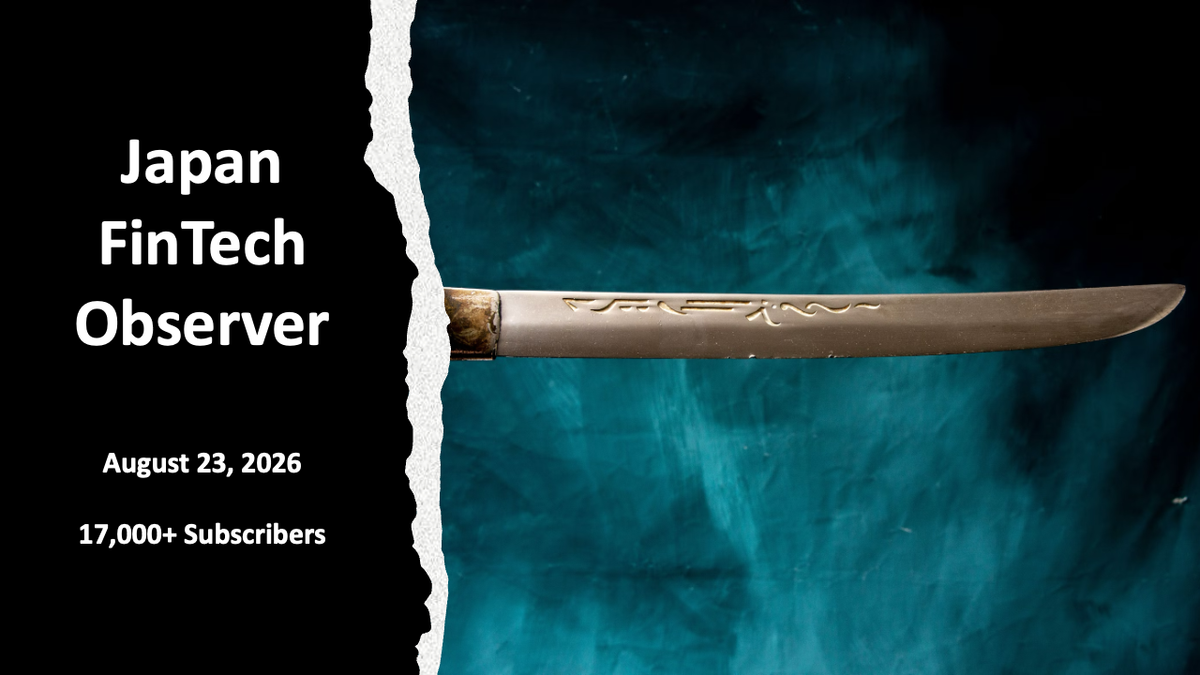 Japan FinTech Observer #178