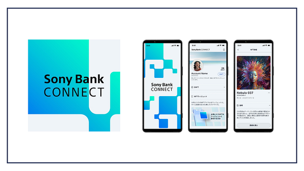 Sony Bank releases “Sony Bank CONNECT”, a web3 app