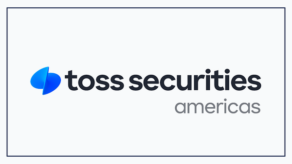 Toss Securities expands global footprint with establishment of US office