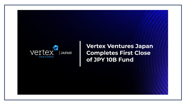 Vertex Ventures Japan announces first closing and strengthens leadership team