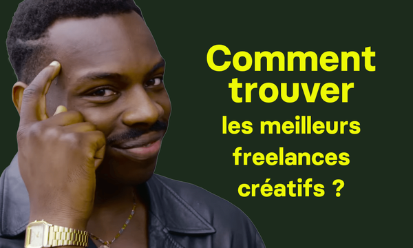 Comment trouver les meilleurs freelances créatifs ?