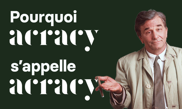 Pourquoi acracy s'appelle acracy ?