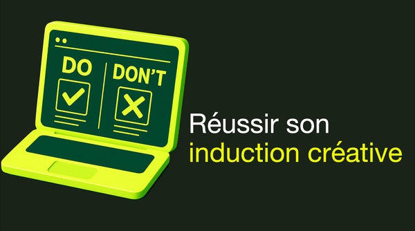 Induction créative : structurer l'onboarding pour booster la collaboration et l'efficacité