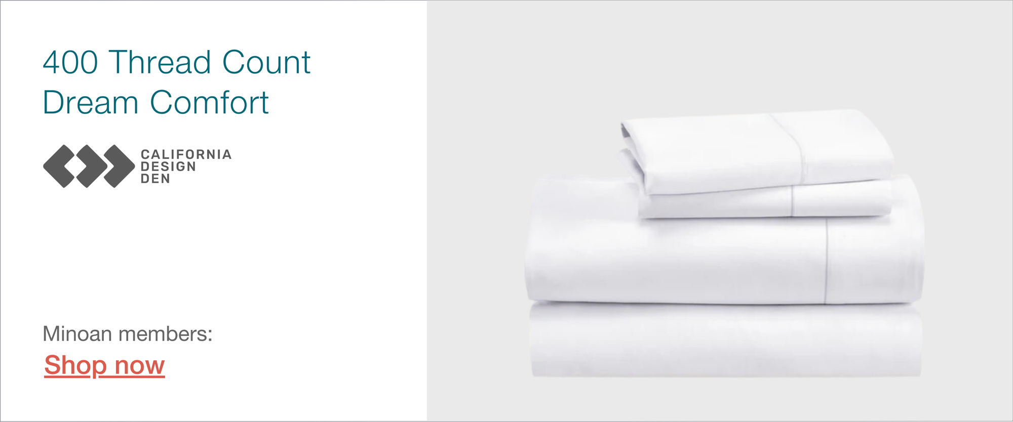 California Design Den sheets