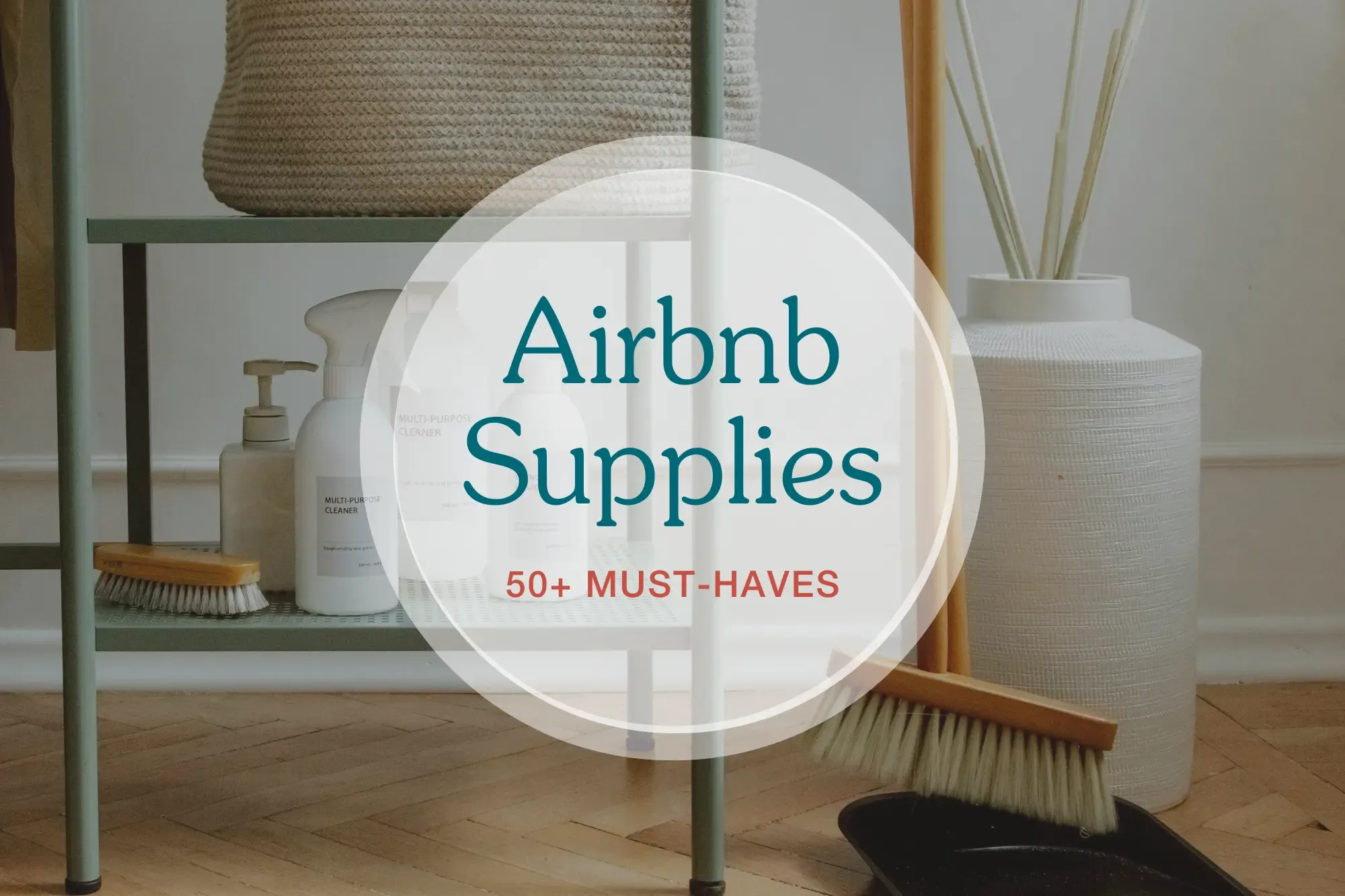 Airbnb Supplies List: 50+ Must-Haves for STRs
