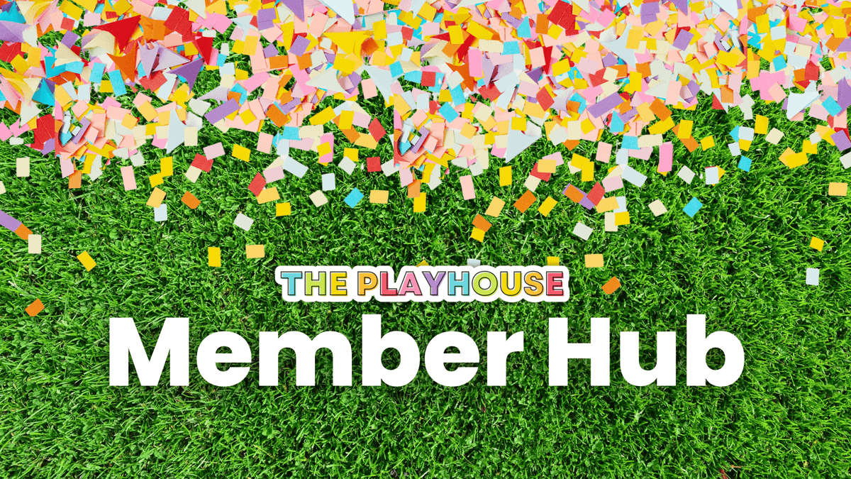 The Playhouse Member Hub 🏠