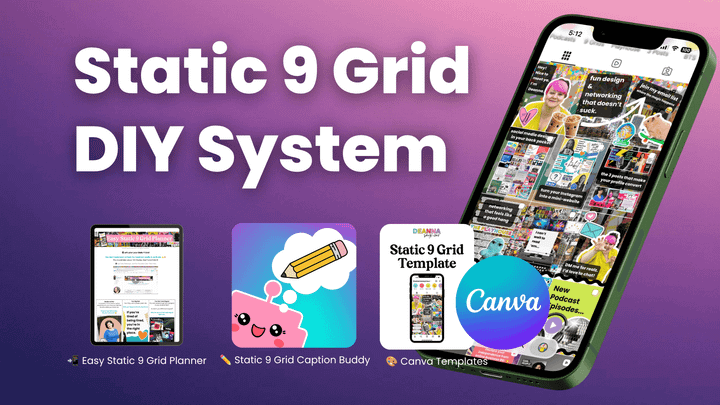 DIY Static 9 Grid System shows a planner, a robot with a pencil for captions, and the Canva Templates and an example of a 9 grid on a cell phone